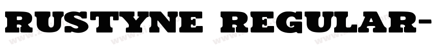 Rustyne Regular字体转换